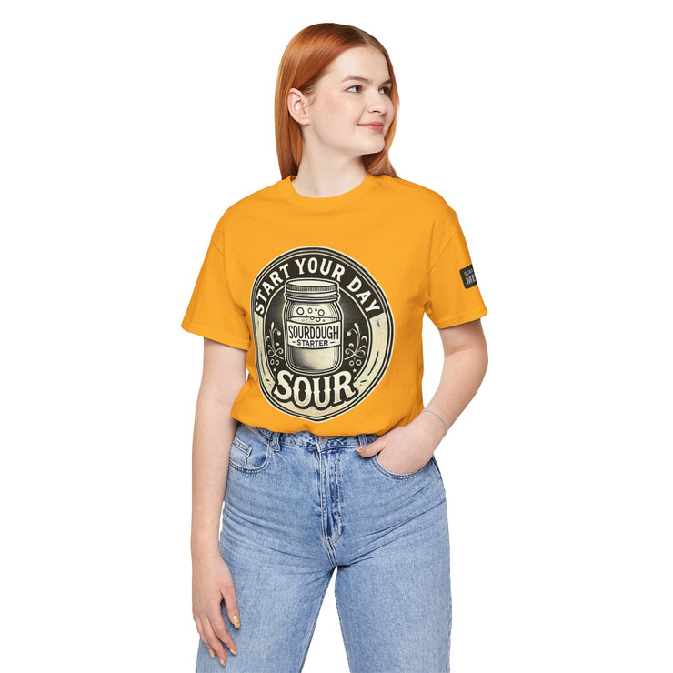 Start Your Day Sour Sourdough Starter Unisex shirt,