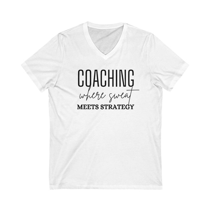 Unisex V-neck tee with "Coaching Where Sweat Meets Strategy" text, soft jersey fabric, lightweight design.