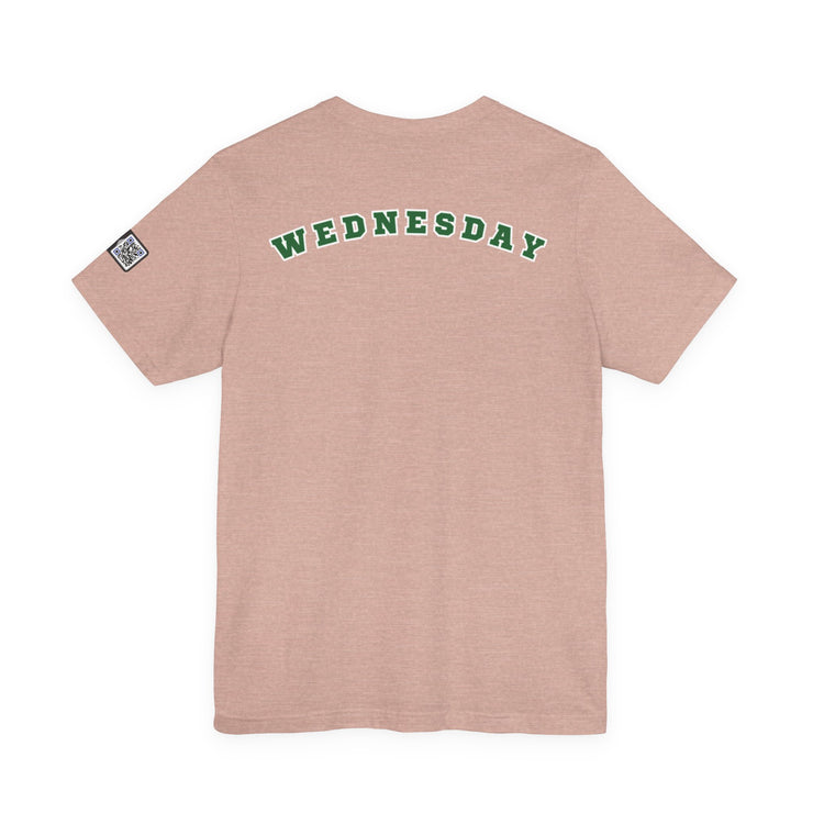 Wednesday Reminder Tee, Cute Graphic Shirt, Unisex Tee for Casual Wear, Funny Gift for Friends, Everyday Humor Tee