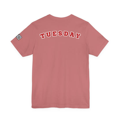 Day of the week Tee (Tuesday)