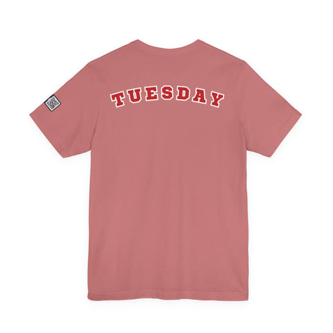 Day of the week Tee (Tuesday)