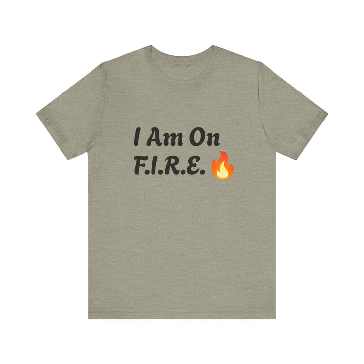 F.I.R.E. Movement motivational unisex t-shirt with bold design.