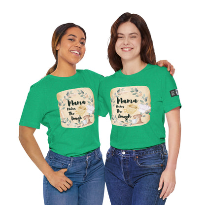 Momma Makes The Dough Short Sleeve Funny Cooking Shirt