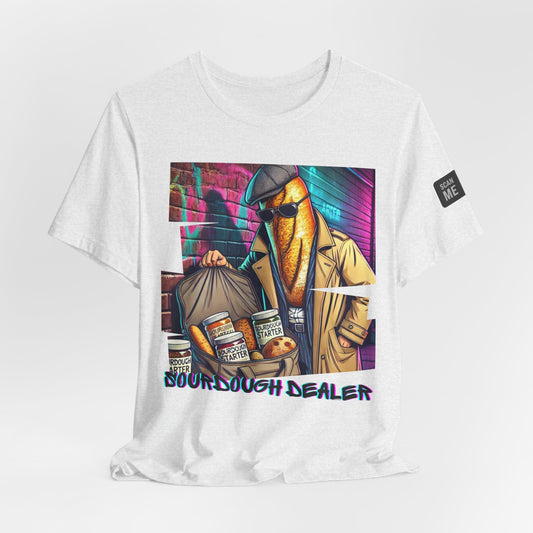 Sourdough dealer unisex tee