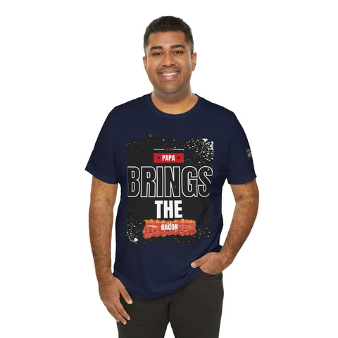 Funny Dad Joke Short Sleeve Tee, Papa Brings the Bacon