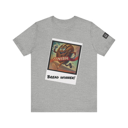 Funny Bread Winner Tee, Unisex Humor T-Shirt