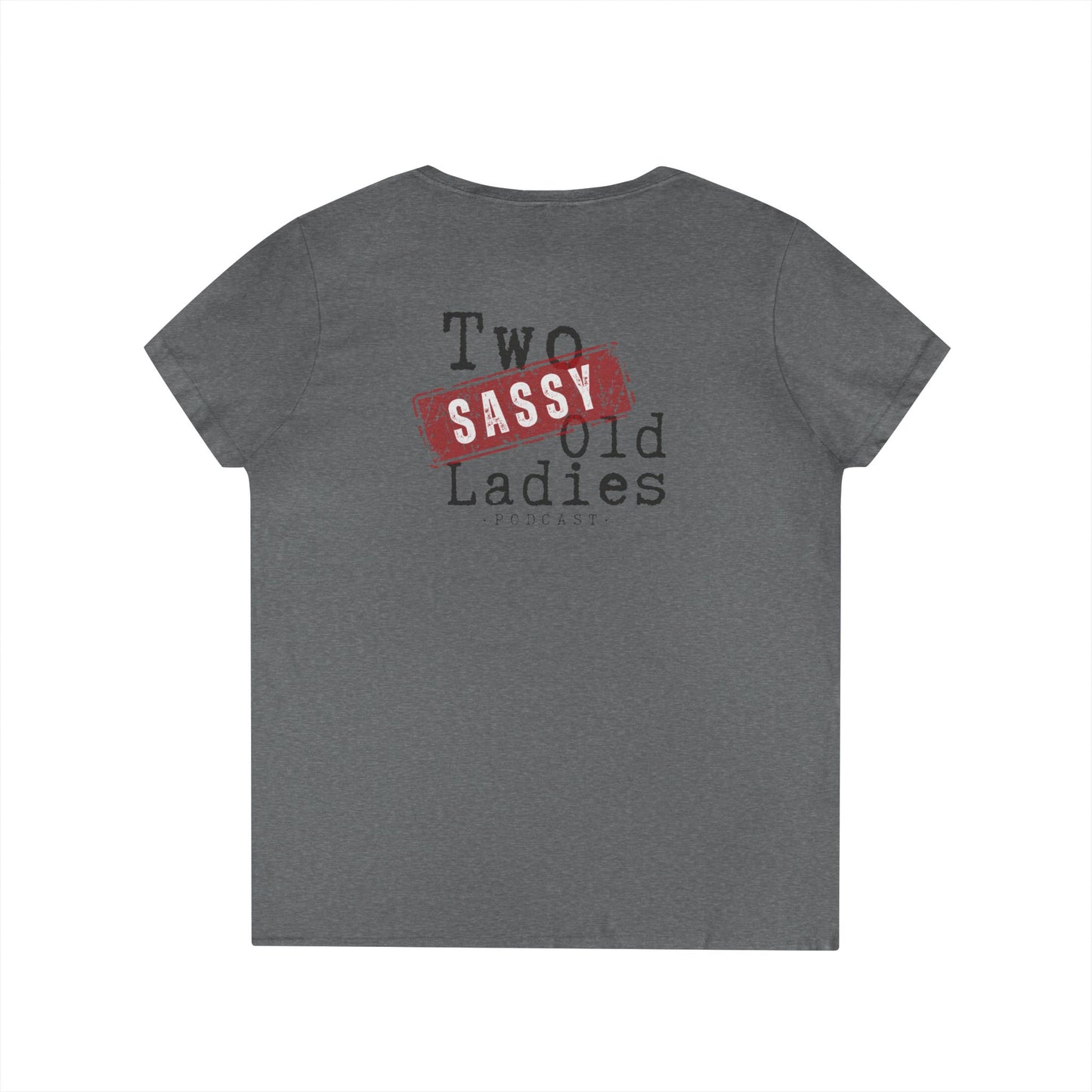 Sassy Ladies' V-Neck T-Shirt, Funny Tee, Gifts for Friends, Birthday Shirt, Retro Vibe, Mother's Day Gift