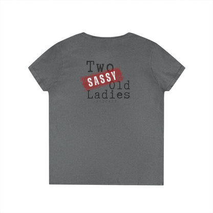 Sassy Ladies' V-Neck T-Shirt, Funny Tee, Gifts for Friends, Birthday Shirt, Retro Vibe, Mother's Day Gift
