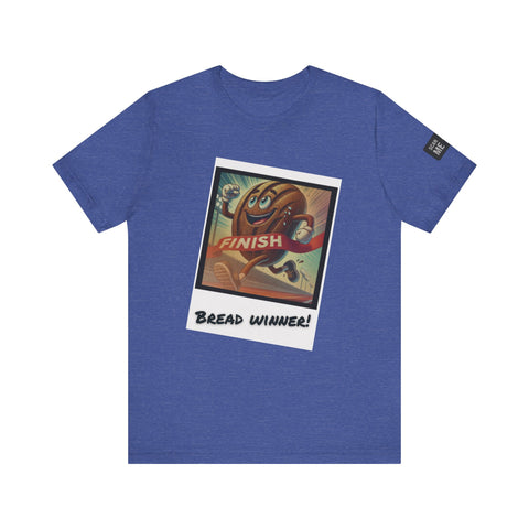 Funny Bread Winner Tee, Unisex Humor T-Shirt