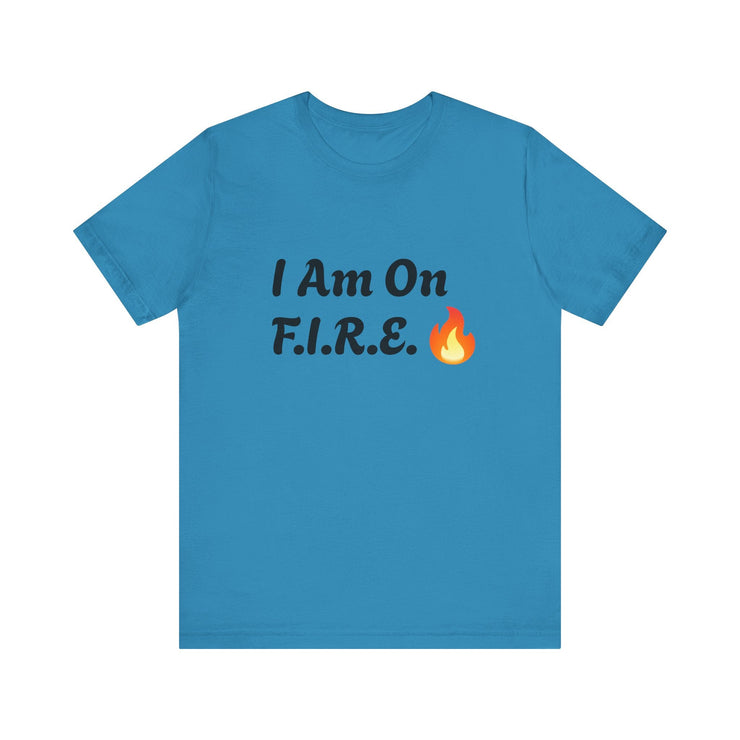 Blue "I Am On F.I.R.E." motivational t-shirt with flame graphic, unisex, breathable fabric.