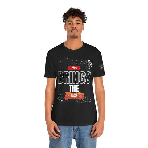 Funny Dad Joke Short Sleeve Tee, Papa Brings the Bacon