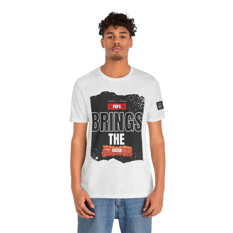 Funny Dad Joke Short Sleeve Tee, Papa Brings the Bacon