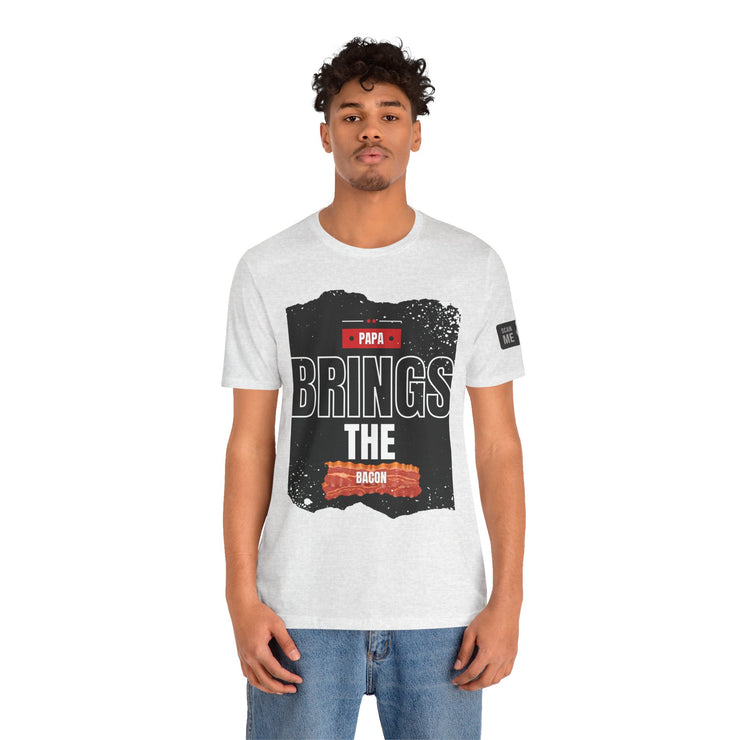 Funny Dad Joke Short Sleeve Tee, Papa Brings the Bacon