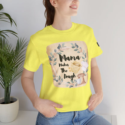 Momma Makes The Dough Short Sleeve Funny Cooking Shirt