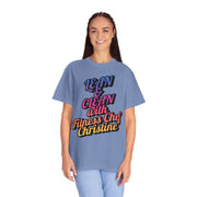 Unisex Garment-Dyed T-shirt featuring "Lean & Clean with Fitness Chef Christine" print.