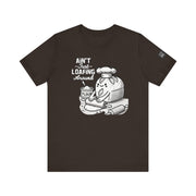 Unisex Humorous Baking Shirt, Ain't Just Loafing Around