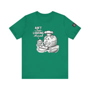 Unisex Humorous Baking Shirt, Ain't Just Loafing Around