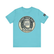 Sourdough Starter Unisex shirt, Start Your Day Sour