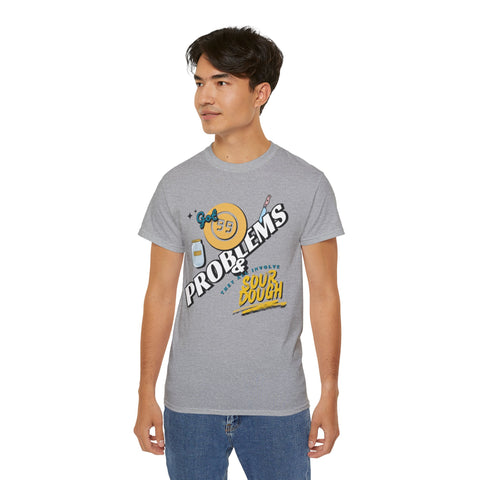 Sourdough Problems Tee, Funny Baking Shirt, Unisex Cotton T-Shirt, Culinary Gift, Baking Lover Apparel