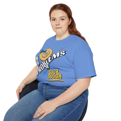 Sourdough Problems Tee, Funny Baking Shirt, Unisex Cotton T-Shirt, Culinary Gift, Baking Lover Apparel