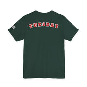 Day of the week Tee (Tuesday)