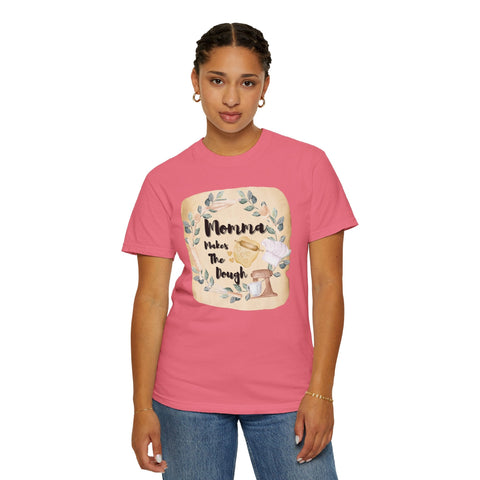 Unisex garment-dyed T-shirt with "Momma Makes the Dough" design, perfect gift for baking lovers.