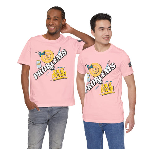 99 Sourdough Problems Fun Baking Shirt