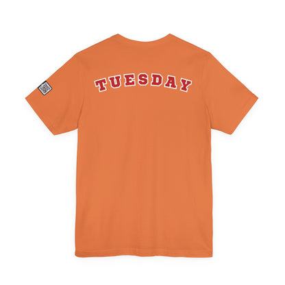 Day of the week Tee (Tuesday)