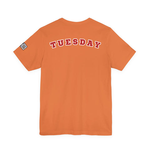 Day of the week Tee (Tuesday)