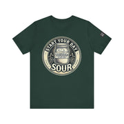 Sourdough Starter Unisex shirt, Start Your Day Sour