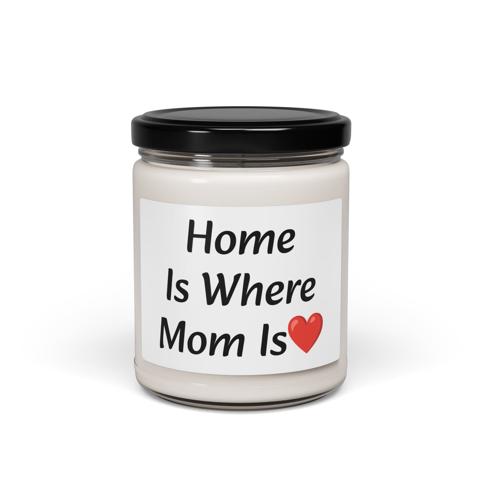 Home Is Where Mom Is ❤️ Soy Candle - 9oz Aromatherapy Gift for Mother's Day & Home Décor