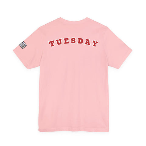 Day of the week Tee (Tuesday)