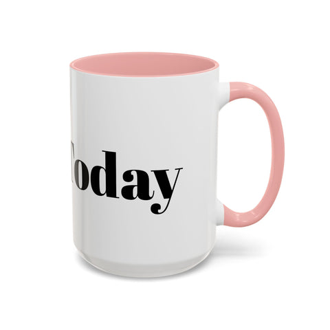 Motivational Accent Coffee Mug with "Do It Today" text, pink handle and interior, perfect for home or office.