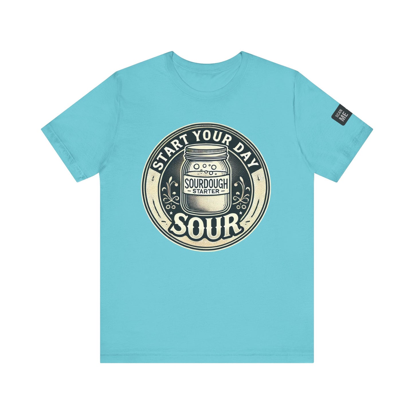 Start Your Day Sour Sourdough Starter Unisex shirt,