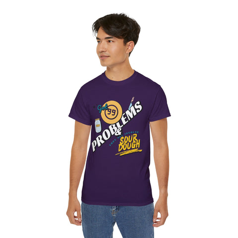 Sourdough Problems Tee, Funny Baking Shirt, Unisex Cotton T-Shirt, Culinary Gift, Baking Lover Apparel