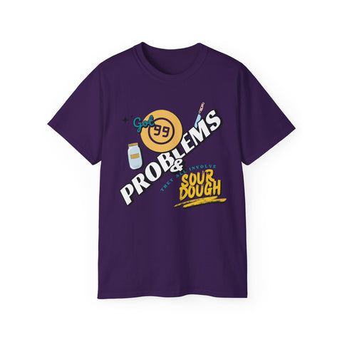 Sourdough Problems Tee, Funny Baking Shirt, Unisex Cotton T-Shirt, Culinary Gift, Baking Lover Apparel