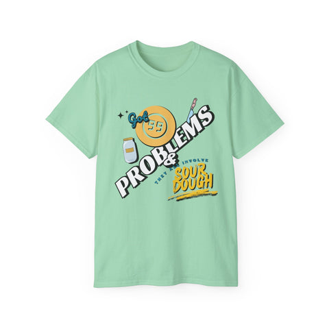 Sourdough Problems Tee, Funny Baking Shirt, Unisex Cotton T-Shirt, Culinary Gift, Baking Lover Apparel