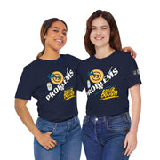 99 Sourdough Problems Fun Baking Shirt