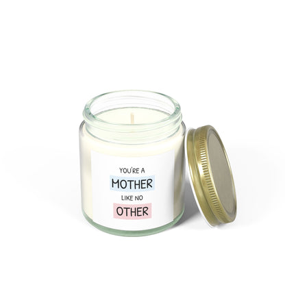 Scented Candles for Mothers - You're a Mother Like No Other - Coconut Apricot Wax