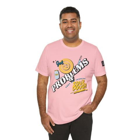 99 Sourdough Problems Fun Baking Shirt