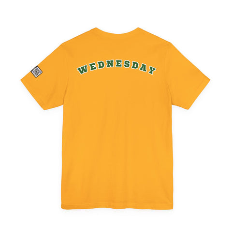 Wednesday Reminder Tee, Cute Graphic Shirt, Unisex Tee for Casual Wear, Funny Gift for Friends, Everyday Humor Tee