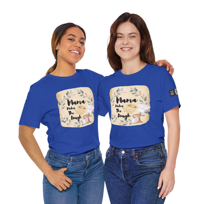 Momma Makes The Dough Short Sleeve Funny Cooking Shirt