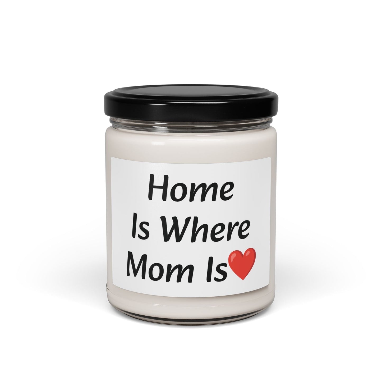 Home Is Where Mom Is ❤️ Soy Candle - 9oz Aromatherapy Gift for Mother's Day & Home Décor
