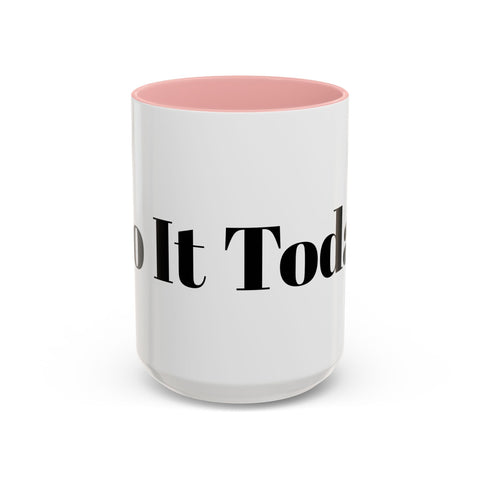Motivational Accent Coffee Mug with "Do It Today" design, vibrant color contrast, perfect for home and office.