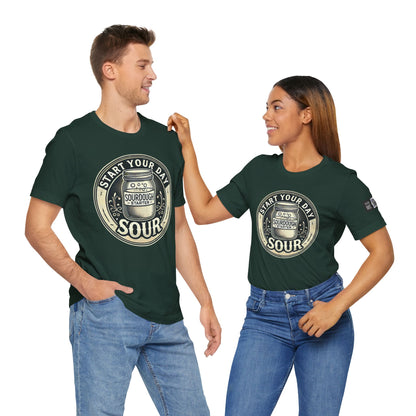 Start Your Day Sour Sourdough Starter Unisex shirt,
