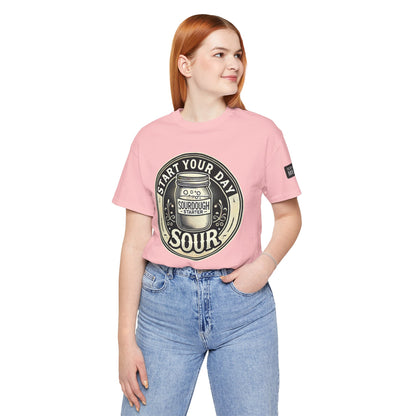Start Your Day Sour Sourdough Starter Unisex shirt,