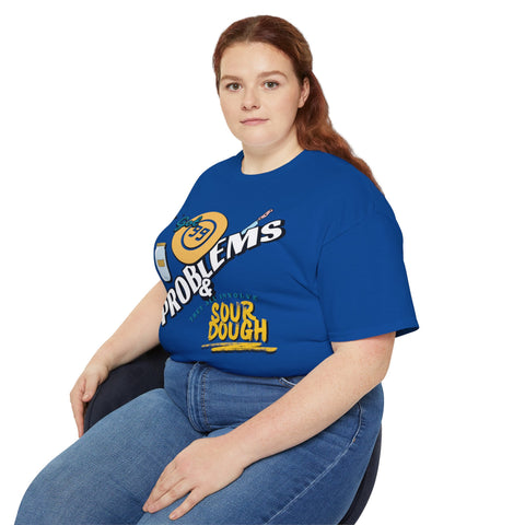 Sourdough Problems Tee, Funny Baking Shirt, Unisex Cotton T-Shirt, Culinary Gift, Baking Lover Apparel