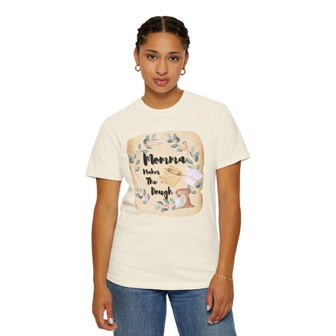 Unisex garment-dyed T-shirt with "Momma Makes The Dough" print, ideal gift for baking lovers.
