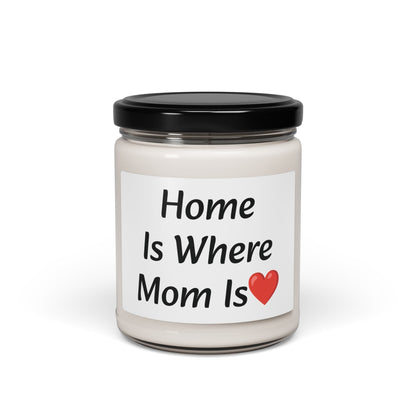 Home Is Where Mom Is ❤️ Soy Candle - 9oz Aromatherapy Gift for Mother's Day & Home Décor
