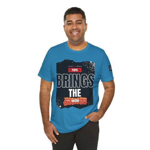 Funny Dad Joke Short Sleeve Tee, Papa Brings the Bacon